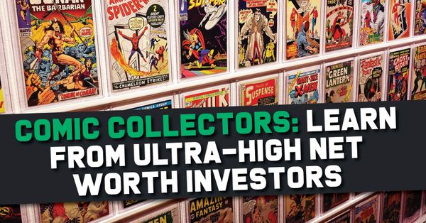 Comic Collectors: Learn from Ultra-High... Post Image