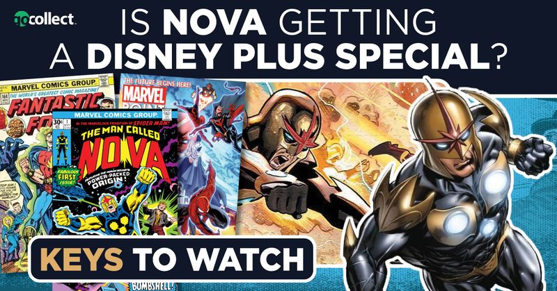 GoCollect Blog: Is Nova Getting a Disney Plus Special? Keys to Watch