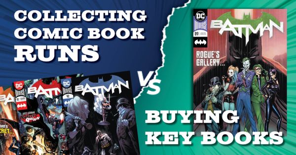 Collecting Comic Book Runs vs.... Post Image