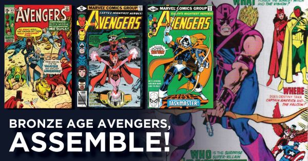 Bronze Age Avengers, Assemble! Post Image