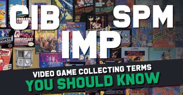 Video Game Collecting Terms You... Post Image