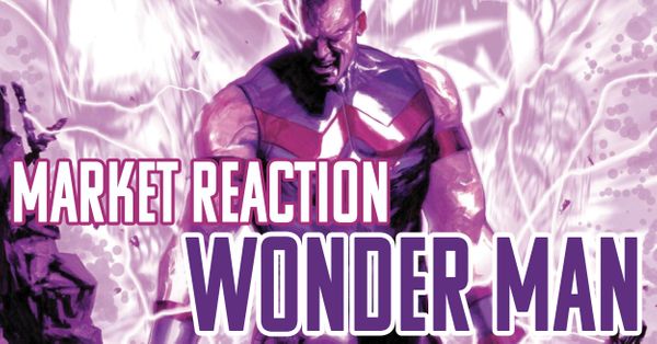 Market Reaction - Wonder Man... Post Image