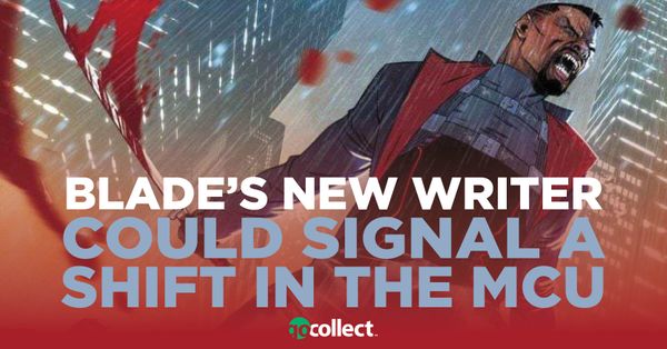 Blade's New Writer Could Signal... Post Image