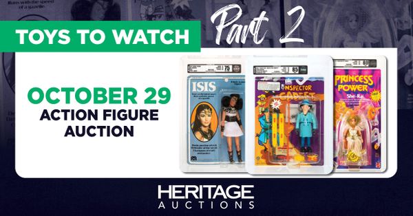 Toys to Watch: Heritage's October... Post Image