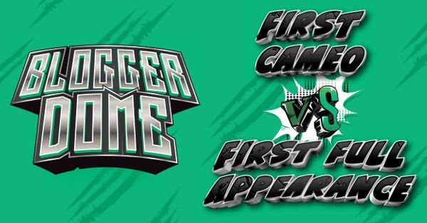 Blogger Dome: Cameos vs First... Post Image