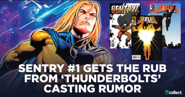 Sentry #1 Gets the Rub... Post Image
