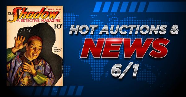 Auction & Collecting News 6/1:... Post Image