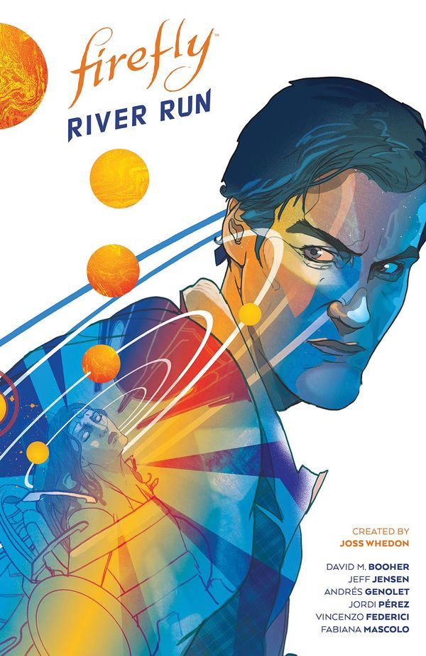 ComicList Previews: FIREFLY RIVER RUN... Post Image