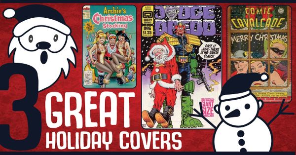 Three Great Holiday Comic Covers... Post Image