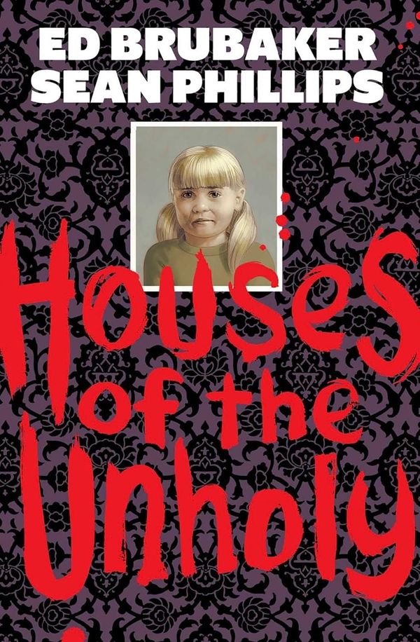 HOUSES OF THE UNHOLY will... Post Image