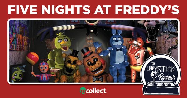 The Joystick Reviews: Five Nights... Post Image