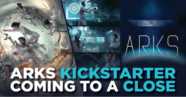 Arks Kickstarter Closing 4/1/22 Post Image