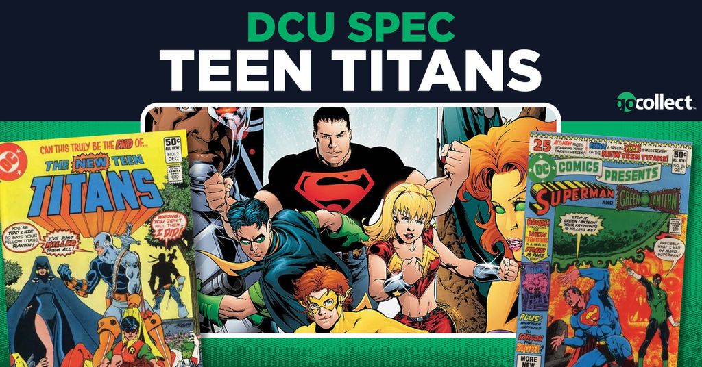 GoCollect Blog: DCU Spec - Teen Titans (dcu-spec-teen-titans )