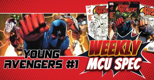 Weekly MCU Spec: Young Avengers... Post Image