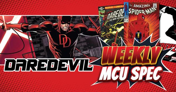 Weekly MCU Spec: Daredevil Post Image