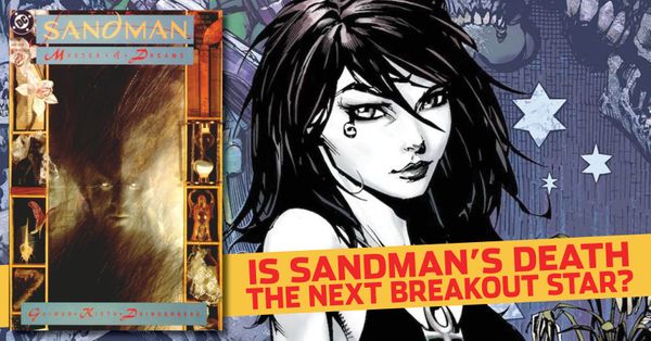 Sandman & Death's Key Issues:... Post Image