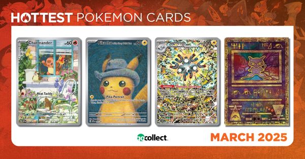 Hottest Pokémon Cards: March 2025 Post Image