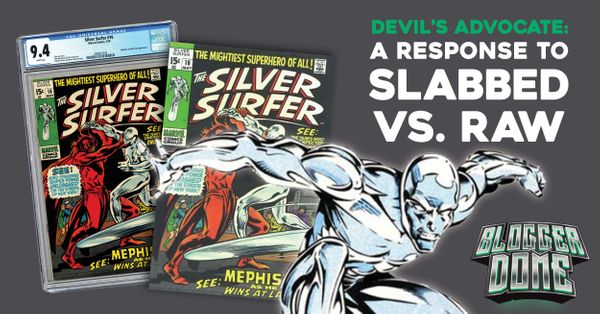 Raw Comics VS Slabbed Books:... Post Image