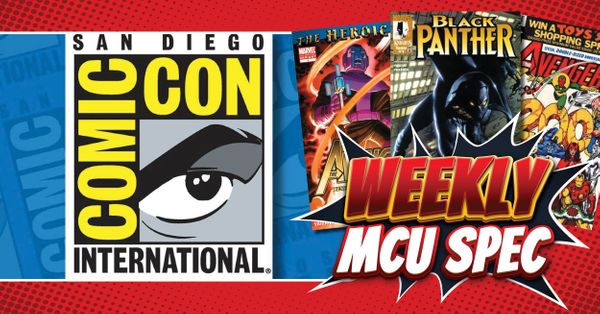 Weekly MCU Spec: SDCC Post Image