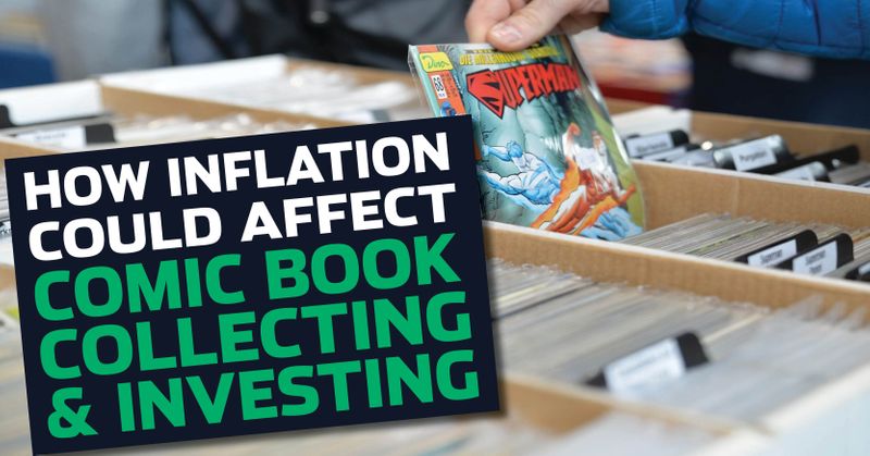 GoCollect Blog: How Inflation Could Affect Comic Book Collecting ...