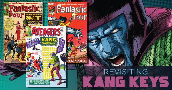 Kang the Conqueror Keys: Six... Post Image