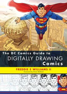 DC Comics Guide to Digitally Drawing Comics