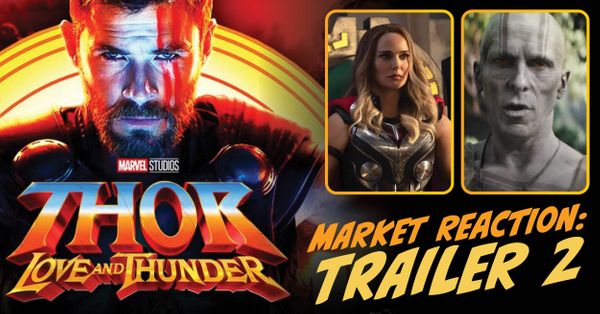 Market Reaction - Thor: Love... Post Image