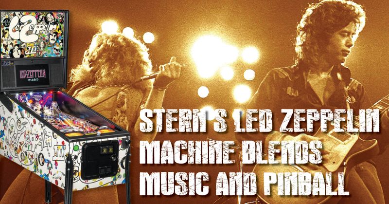 GoCollect Blog: Stern's Led Zeppelin Machine Blends Music and Pinball