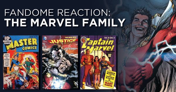 Fandome Reaction: the Marvel Family Post Image
