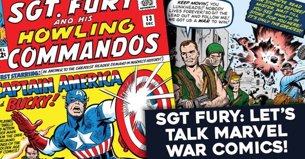 SGT Fury: Let's Talk Marvel... Post Image