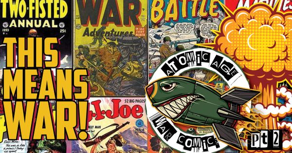 This Means War! Atomic Age... Post Image