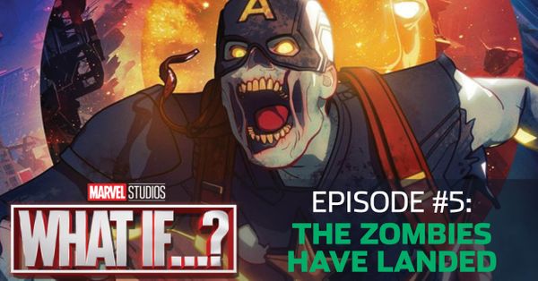 What If...? Episode #5: The... Post Image