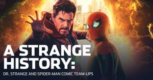 A Strange History: Dr. Strange and Spider-Man Comic Team-Ups