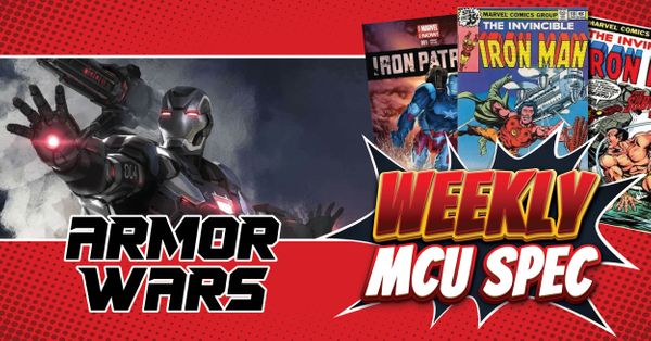 Weekly MCU Spec: Armor Wars Post Image
