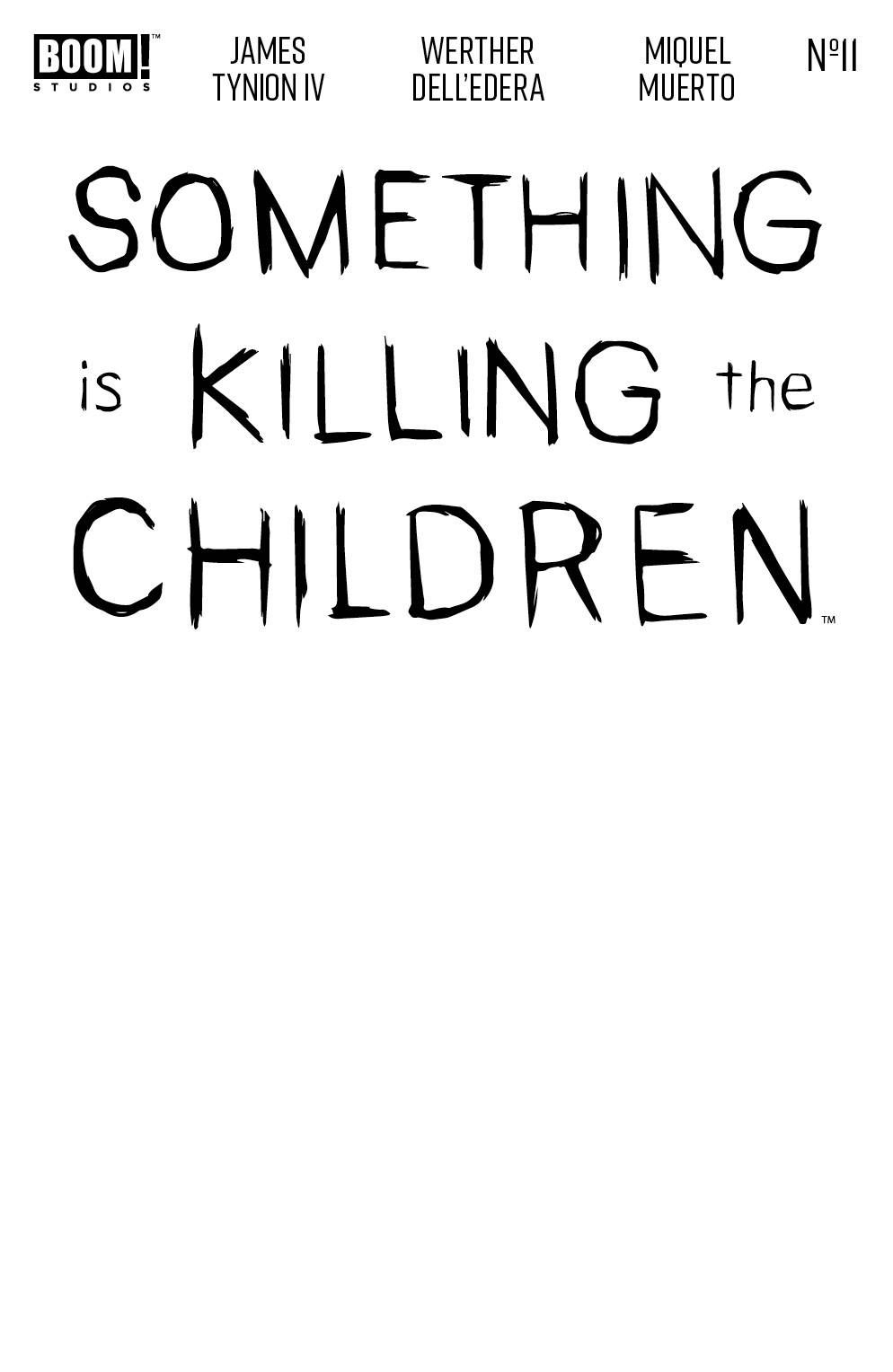 Something Is Killing The Children #11 (Cover E Blank Variant)