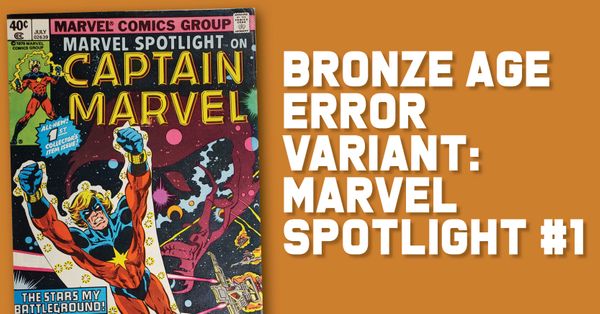 Bronze Age Error Variant: Marvel... Post Image