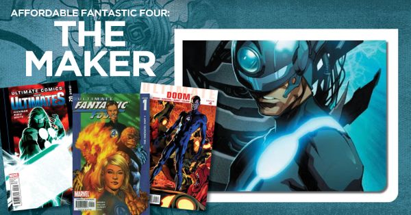 Affordable Fantastic Four: The Maker Post Image