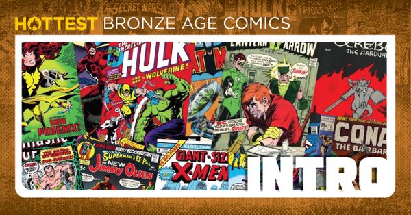 Hottest Bronze Age Comics on... Post Image
