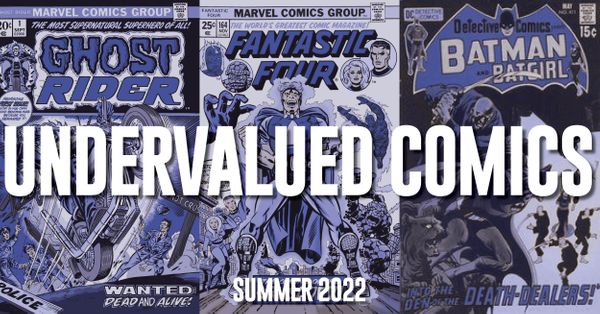 Undervalued Comics for Summer 2022:... Post Image
