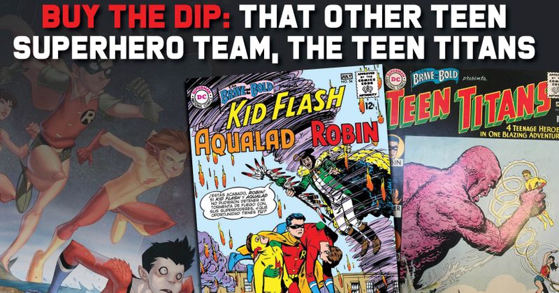 GoCollect Blog: Buy the Dip: That Other Teen Superhero Team, the Teen Titans  (buy-the-dip-that-other-teen-superhero-team-the-teen-titans )