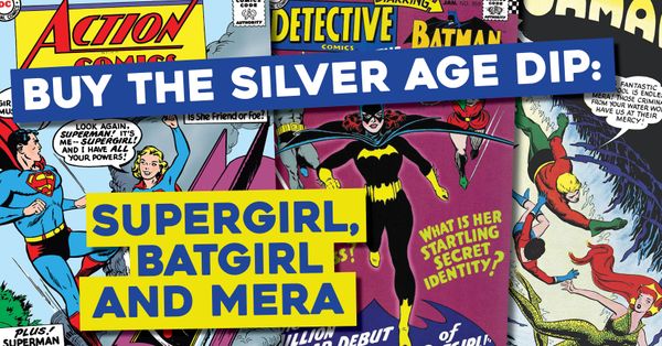 Buy the Silver Age Dip:... Post Image