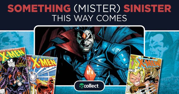 Something (Mister) Sinister This Way... Post Image