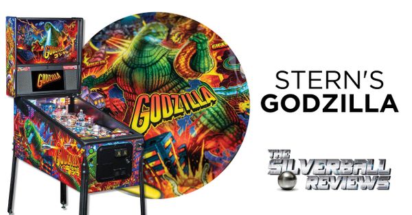 Stern's Godzilla: The Silverball Reviews Post Image