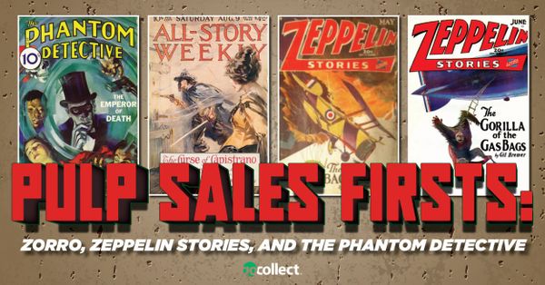 Pulp Sales Firsts: Zorro, Zeppelin... Post Image
