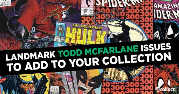 Landmark Todd McFarlane Issues To... Post Image