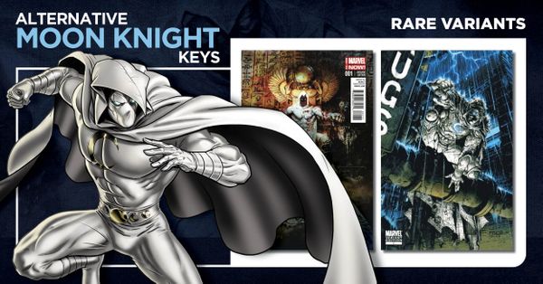 Alternative Moon Knight Keys: Rare... Post Image