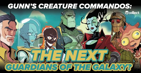 Gunn's Creature Commandos: The Next... Post Image