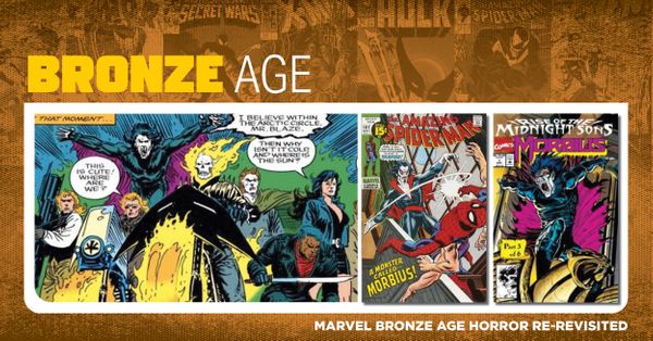 Marvel Bronze Age Horror Re-Revisited Post Image