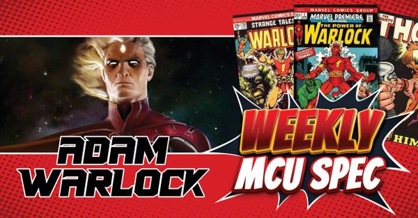 Weekly MCU Spec: Adam Warlock Post Image