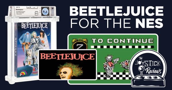 The Joystick Reviews: Beetlejuice for... Post Image